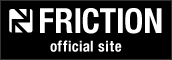 FRICTION official site
